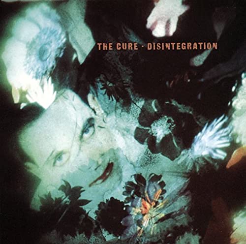 The Cure ‘Disintegration’ (1989)
