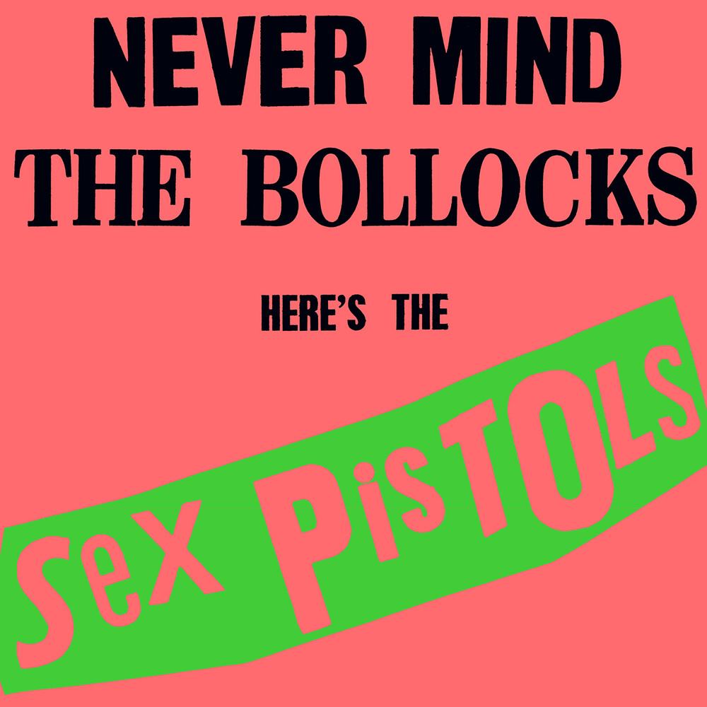 Sex Pistols ‘Never Mind the Bollocks, Here’s the Sex Pistols’&nbsp;(1977)
