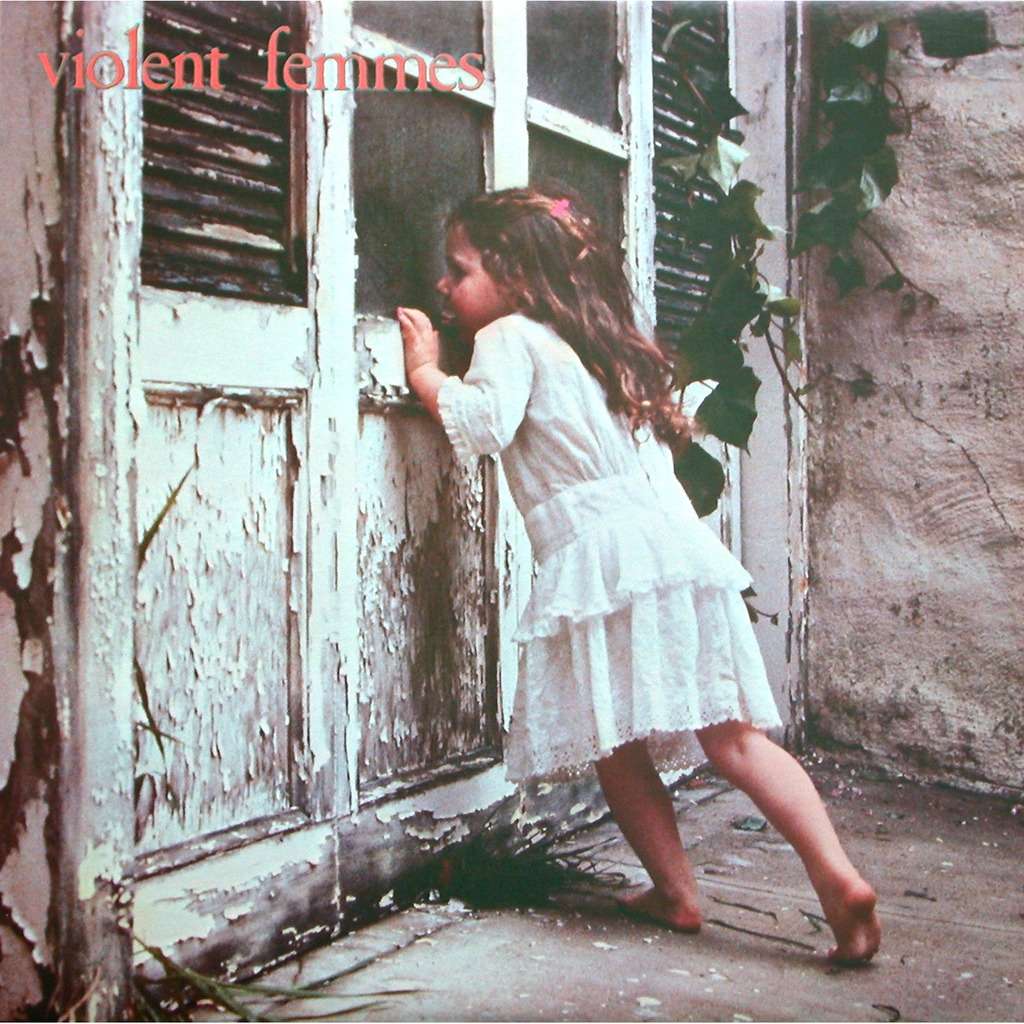 Violent Femmes ‘Violent Femmes’&nbsp;(1983)