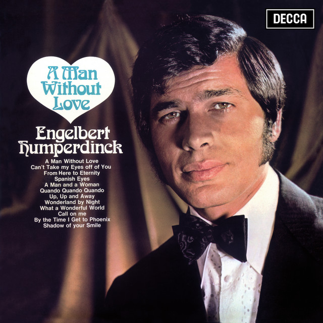 Engelbert Humperdinck ‘A Man Without Love’&nbsp;(1968)