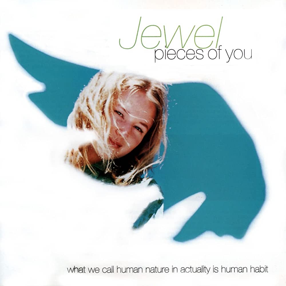 Jewel ‘Pieces Of You’&nbsp;(1995)