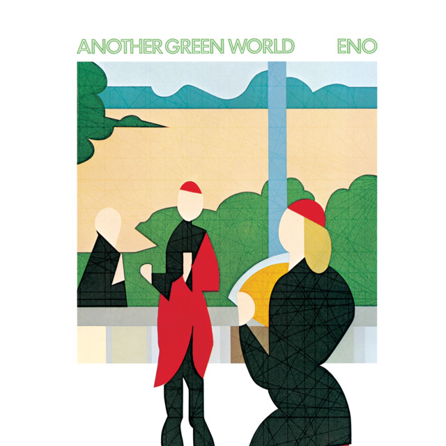 Brian Eno ‘Another Green World’&nbsp;(1975)