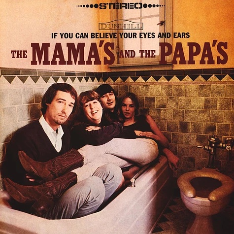 The Mamas & The Papas ‘If You Can Believe Your Eyes & Ears’&nbsp;(1966)