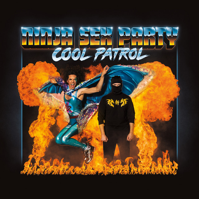 Ninja Sex Party ‘Cool Patrol’ (2018)