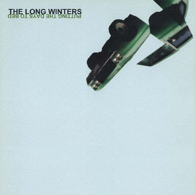 The Long Winters ‘Putting The Days To Bed’&nbsp;(2006)