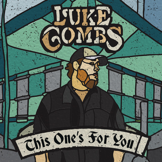 Luke Combs ‘This One’s For You’ (2017)