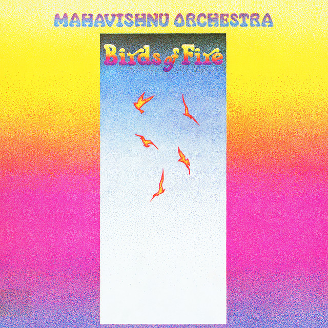 Mahavishnu Orchestra ‘Birds of Fire’ (1973)
