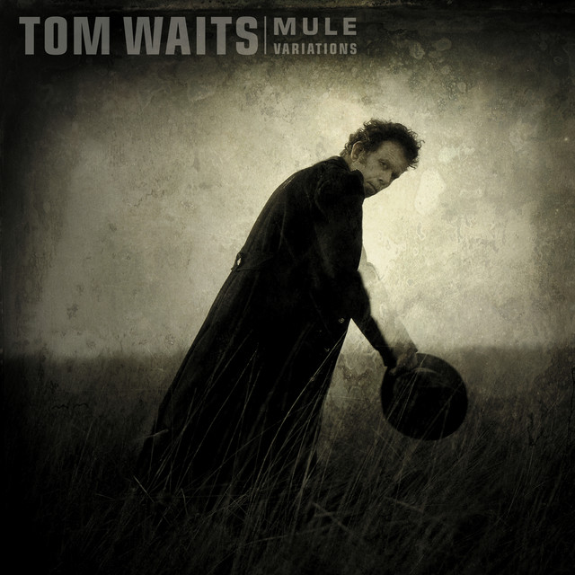 Tom Waits ‘Mule Variations’ (1999)