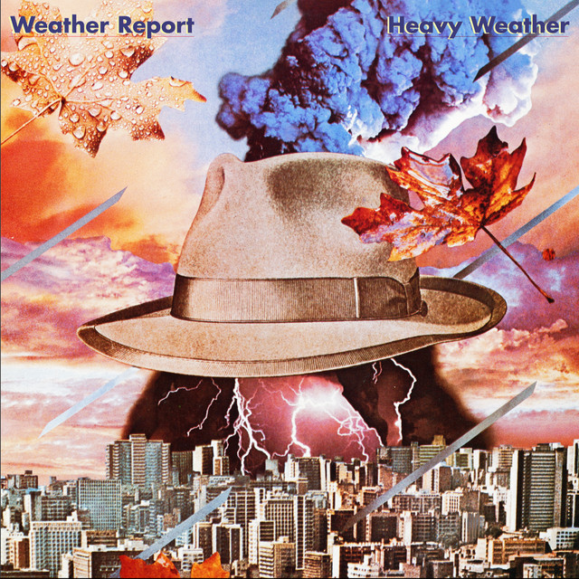 Weather Report ‘Heavy Weather’&nbsp;(1977)