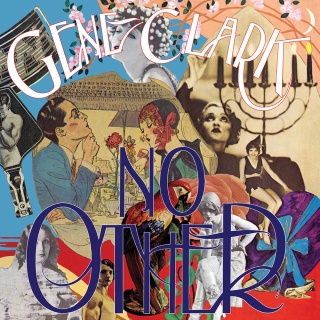 Gene Clark ‘No Other’&nbsp;(1974)