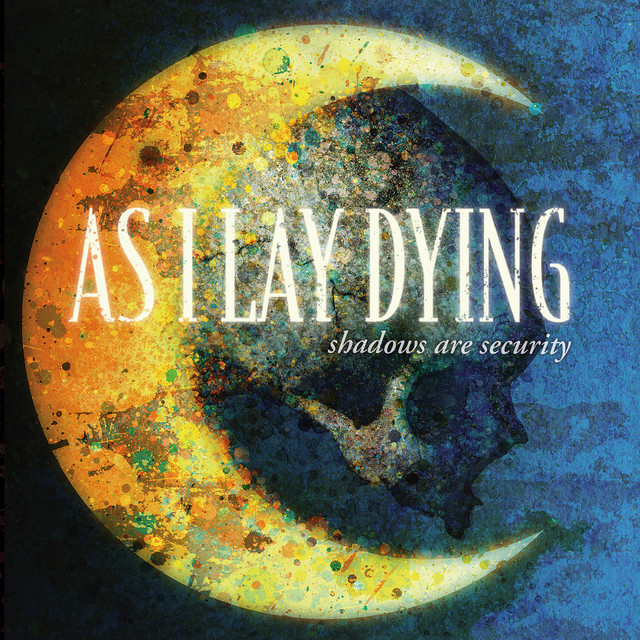 As I Lay Dying ‘Shadows Are Security’&nbsp;(2005)