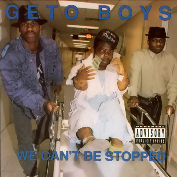 Geto Boys ‘We Can’t Be Stopped’&nbsp;(1991)