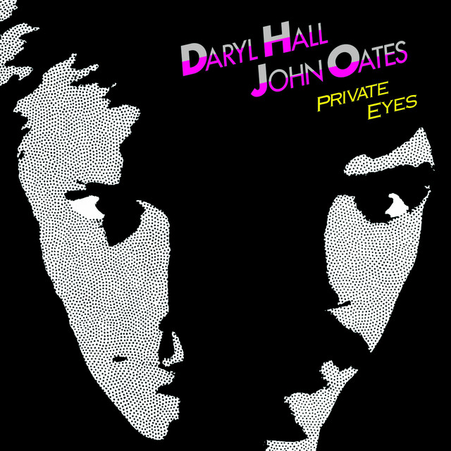 Hall & Oates ‘Private Eyes’&nbsp;(1981)