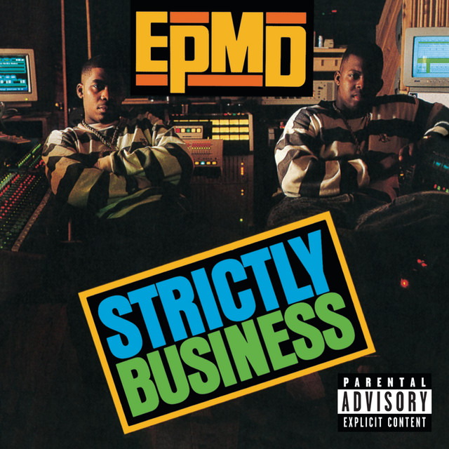 EPMD ‘Strictly Business’&nbsp;(1988)