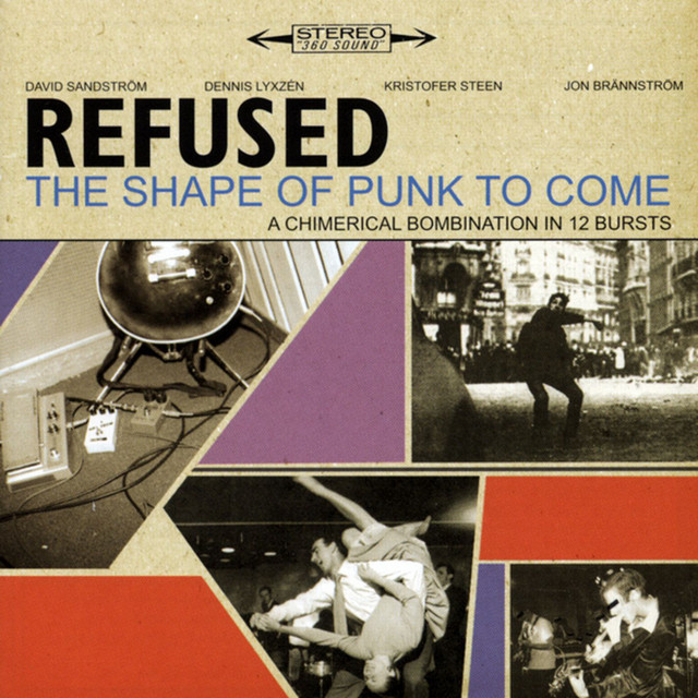 Refused ‘The Shape of Punk To Come’&nbsp;(1998)