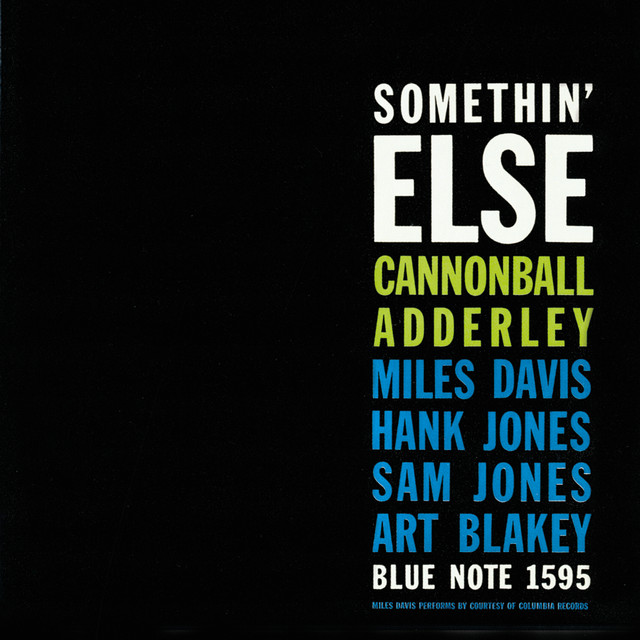 Cannonball Adderley ‘Somethin’ Else’&nbsp;(1958)