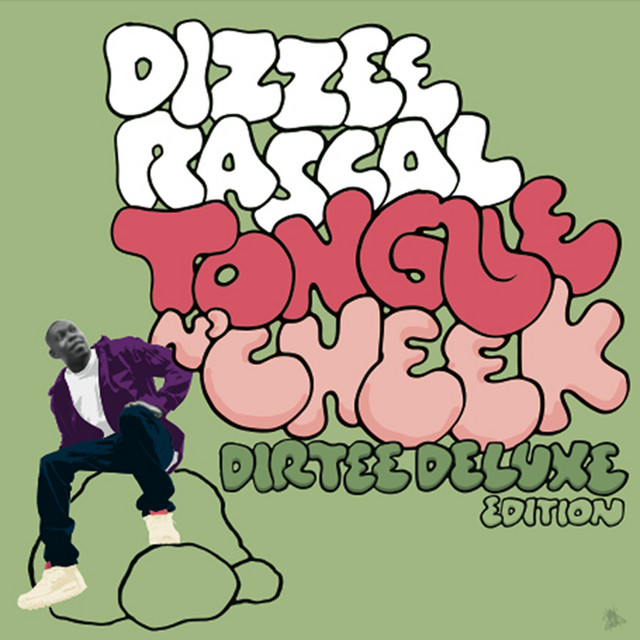 Dizzee Rascal ‘Tongue n’ Cheek’&nbsp;(2009)