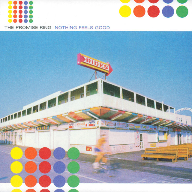The Promise Ring ‘Nothing Feels Good’&nbsp;(1997)