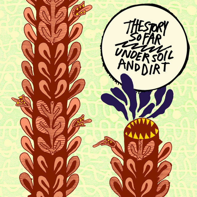 The Story So Far ‘Under Soil and Dirt’&nbsp;(2011)