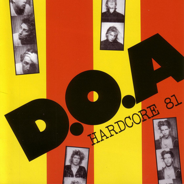 D.O.A. ‘Hardcore ’81’ (1981)