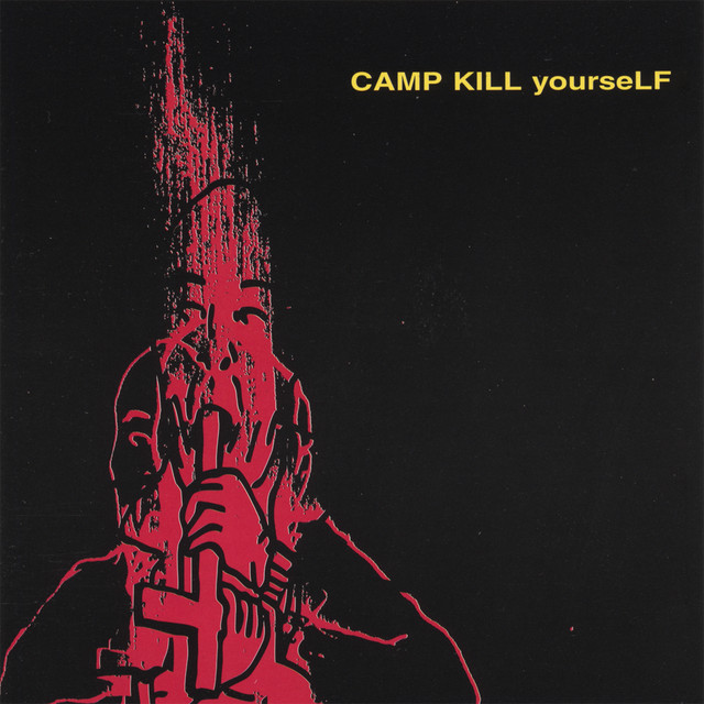 CKY ‘Camp Kill Yourself V1’&nbsp;(1999)
