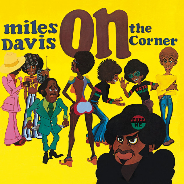 Miles Davis ‘On The Corner’&nbsp;(1972)