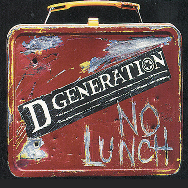 D Generation ‘No Lunch’&nbsp;(1996)
