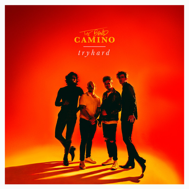 The Band CAMINO ‘tryhard’ (2019)