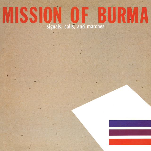 Mission Of Burma ‘Signals, Calls and Marches’&nbsp;(1981)