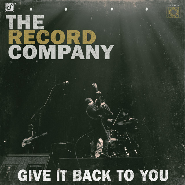 The Record Company ‘Give It Back To You’&nbsp;(2016)