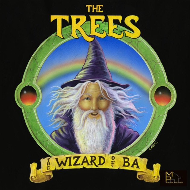 The Trees ‘The Wizard of BA’&nbsp;(2017)