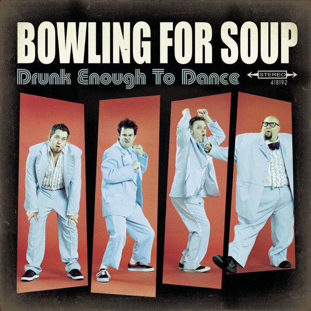 Bowling for Soup ‘Drunk Enough To Dance’&nbsp;(2002)