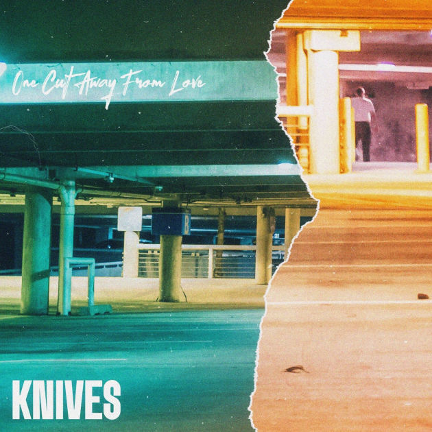 KNIVES FL ‘One Cut Away From Love’&nbsp;(2024)
