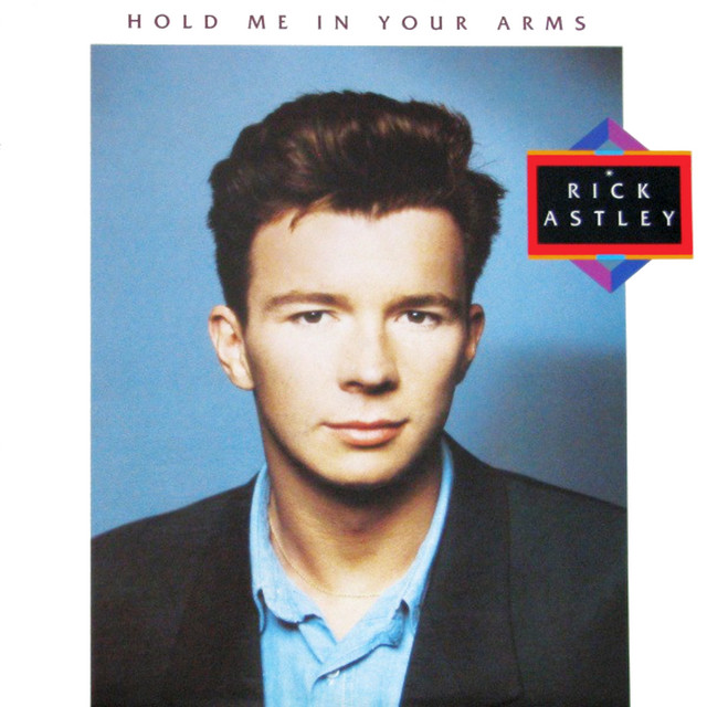 Rick Astley ‘Hold Me In Your Arms’&nbsp;(1988)