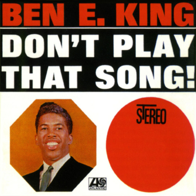 Ben E. King ‘Don’t Play That Song’&nbsp;(1962)