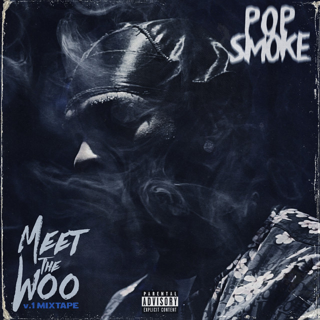 Pop Smoke ‘Meet The Woo’&nbsp;(2019)
