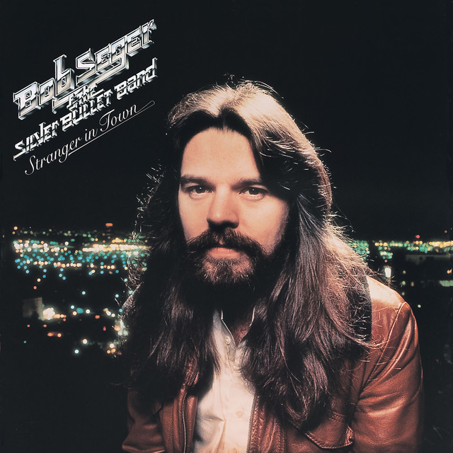 Bob Seger ‘Stranger In Town’&nbsp;(1978)