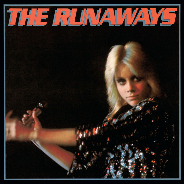 The Runaways ‘The Runaways’&nbsp;(1976)